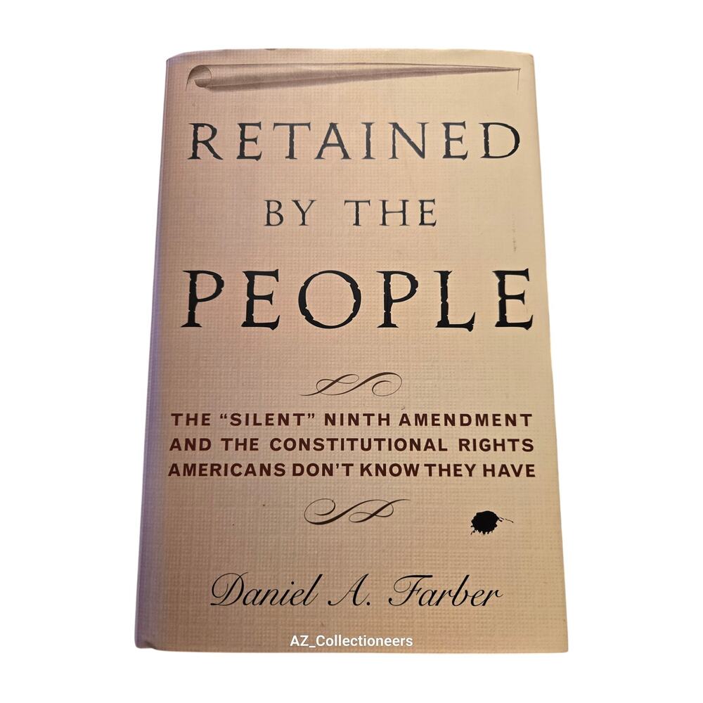 Retained by the people by Daniel A. Farber 9780465022984 basic books